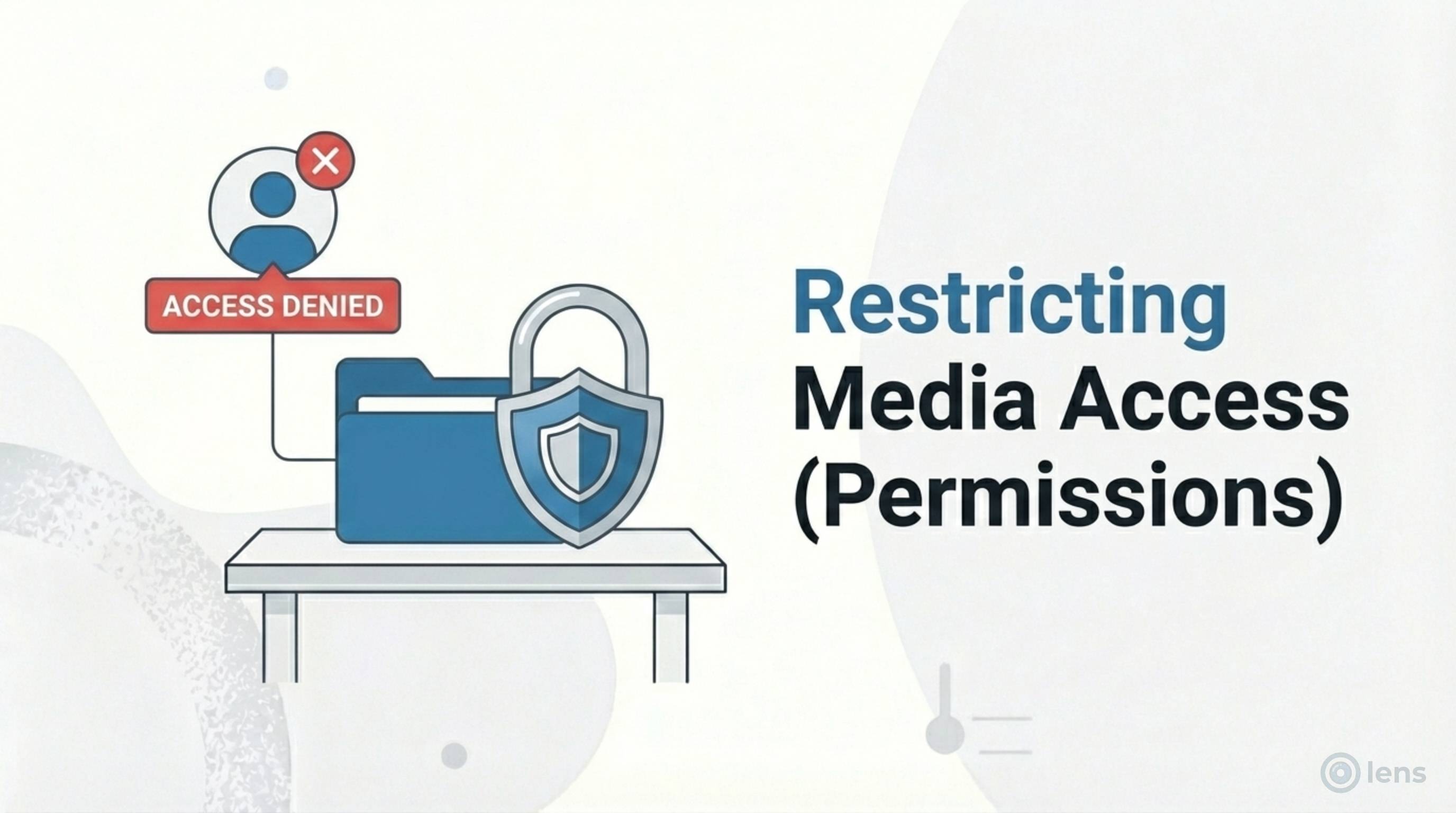 Restrict Media Access Permissions
